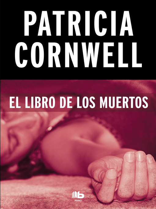 Title details for El libro de los muertos by Patricia Cornwell - Wait list